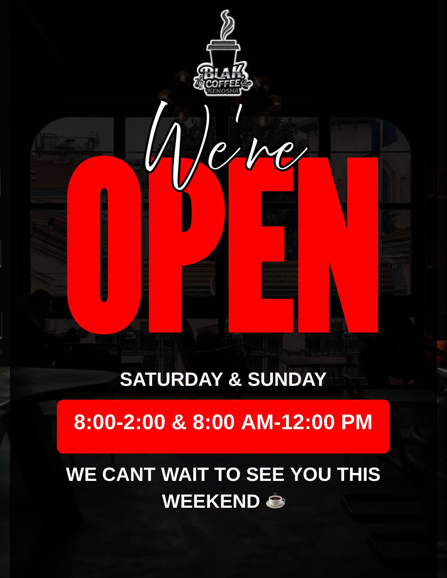 BLAK Coffee Kenosha weekend hours announcement